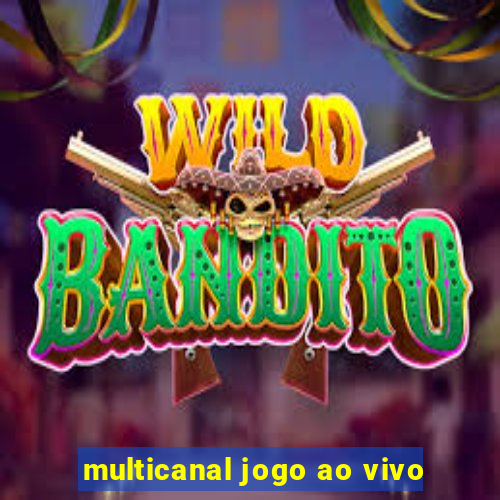 multicanal jogo ao vivo